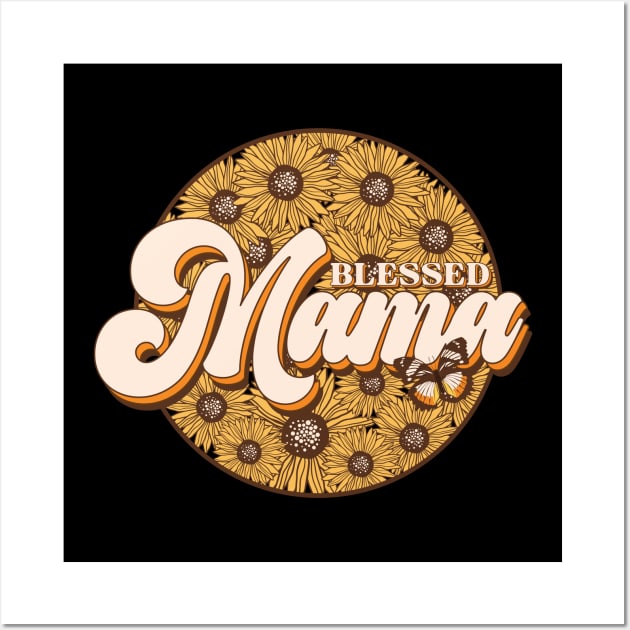 Blessed Mama Wall Art by Teewyld